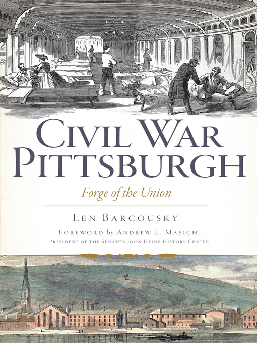 Title details for Civil War Pittsburgh by Len Barcousky - Available